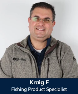 Kraig F: Fishing Product Specialist
